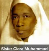 Click on image to read the history of Sis. Clara Muhammad.
